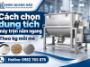 Cách chọn dung tích máy trộn nằm ngang theo kg mỗi mẻ