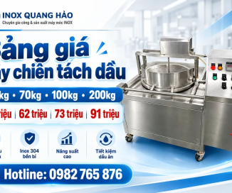 Bảng giá máy chiên tách dầu 30kg đến 200kg