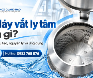 Máy vắt ly tâm là gì? Cấu tạo, nguyên lý và ứng dụng thực tế