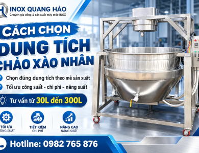 Cách Chọn Dung Tích Chảo Xào Nhân Theo Mẻ Sản Xuất Thực Tế