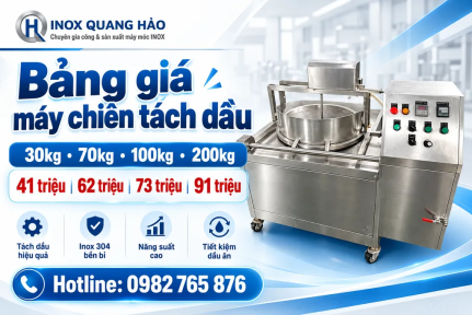 Bảng giá máy chiên tách dầu 30kg đến 200kg