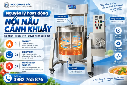 Nồi nấu cánh khuấy hoạt động thế nào để nguyên liệu chín đồng đều?